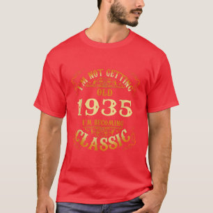 Not Old I Am Classic 1935 87th Birthday Gift For 8 T-Shirt