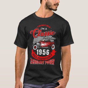 Not Old I Am Classic 1956 66th Birthday For 66 Ye T-Shirt
