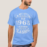 Not Old I Am Classic 1965 57th Birthday Gift For 5 T-Shirt<br><div class="desc">Not Old I Am Classic 1965 57th Birthday Gift For 57 Year Old  .</div>
