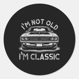 Not Old Im Clic Funny Mens Christmas Gifts For Dad Classic Round Sticker