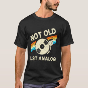 Not Old Just Analogue Fathers Day Retro Vinyl Musi T-Shirt
