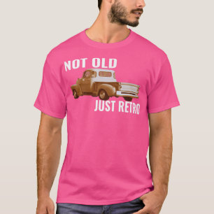 Not Old Just Retro Vintage Old Pickup Square Truck T-Shirt