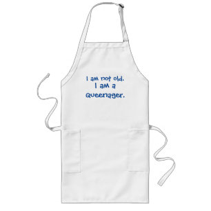 Not Old Kingager Long Apron