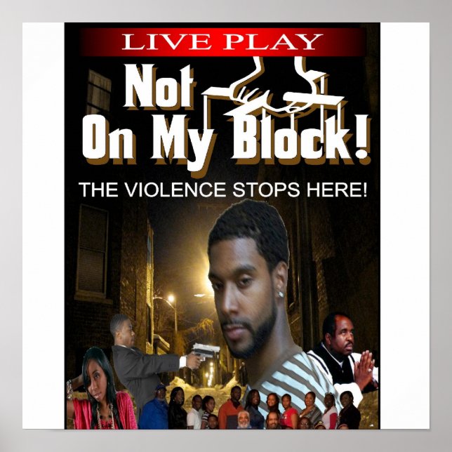 NOT ON MY BLOCK POSTER (Front)