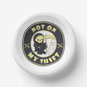 Not on my shift Grim Reaper Halloween quote Paper Plate