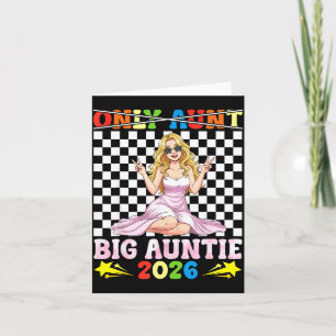 Not Only Aunt I Am Big Auntie In 2026 Cute Girl Fa Card