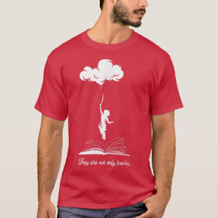 Not Only Books Lover Reading Book Reader Literatur T-Shirt