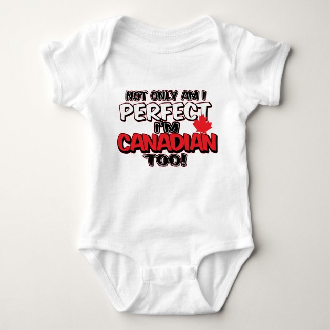 Not Only Perfect,Canadian too Baby Jersey Bodysuit (Front)