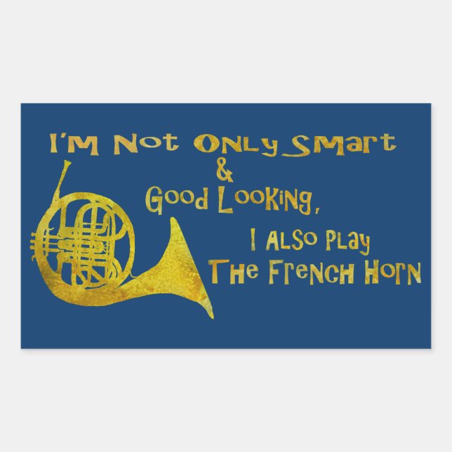 Not Only Smart French Horn Rectangular Sticker (Front)