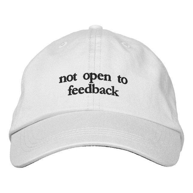 not open to feedback hat (Front)