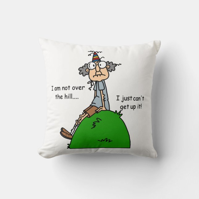 Not Over the Hill Humour Cushion (Front)