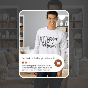 Not Perfect But Forgiven Sweatshirt