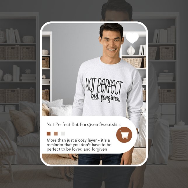 Not Perfect But Forgiven Sweatshirt (Creator Uploaded)