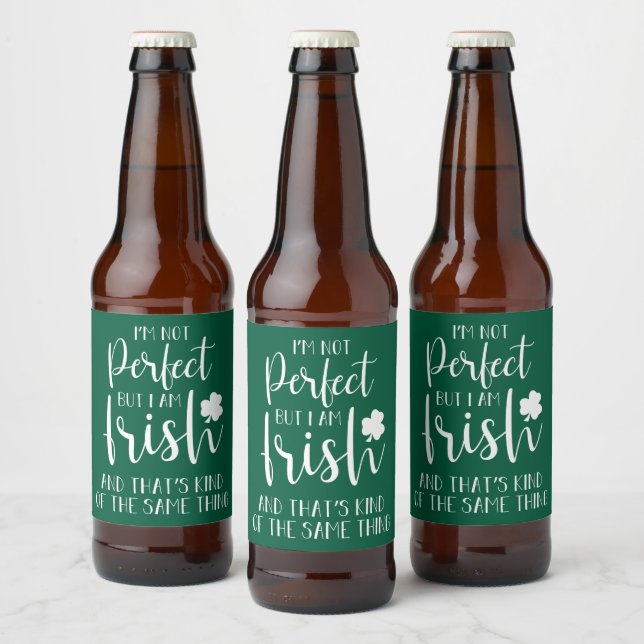 Not Perfect But I Am Irish | St Patricks Day Quote Beer Bottle Label (Bottles)