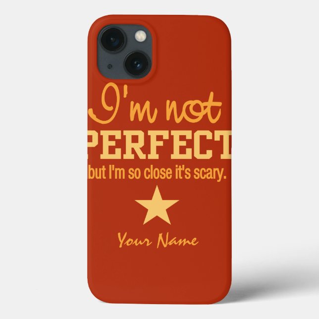 Not Perfect custom cases (Back)
