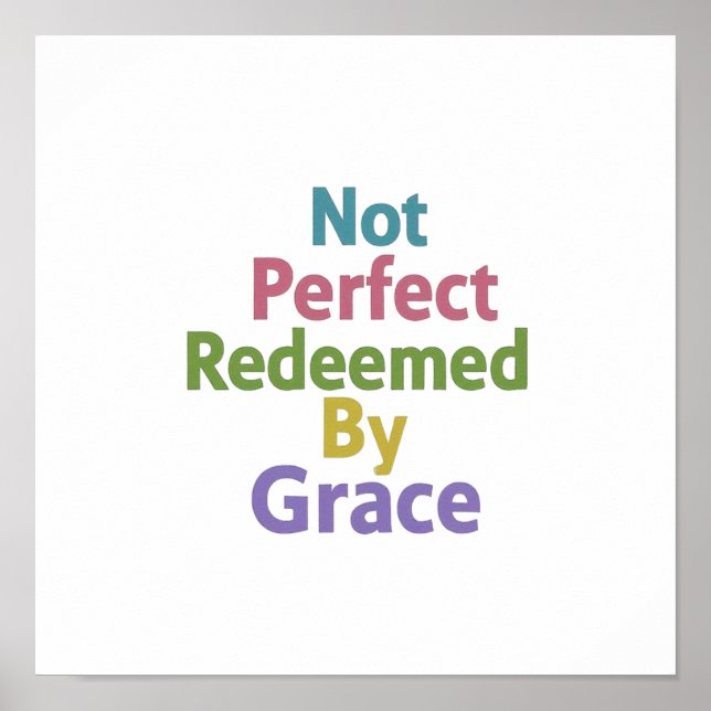 Not Perfect Redeemed By Grace Minimalist Clean Poster (Front)