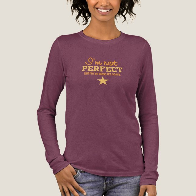 NOT PERFECT shirt - choose style & colour (Front)
