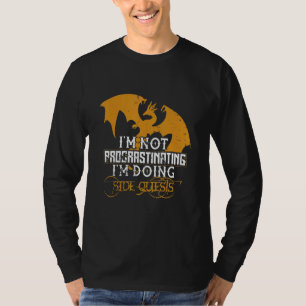 Not Procrastinating Doing Side Quests Dragon Gamer T-Shirt