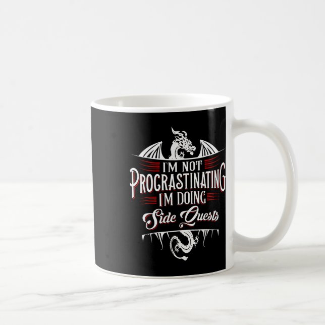 Not Procrastinating Side Quests Funny Rpg Gamer Dr Coffee Mug (Right)