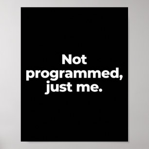 Not Programmed Poster