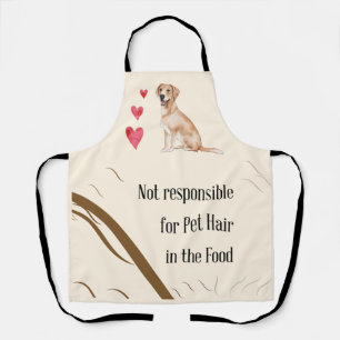 Not Responsible for Pet Hair Labrador Retriever Apron