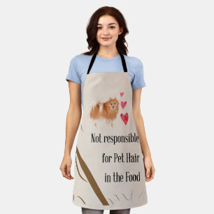 Not Responsible for Pet Hair Pomeranian Apron