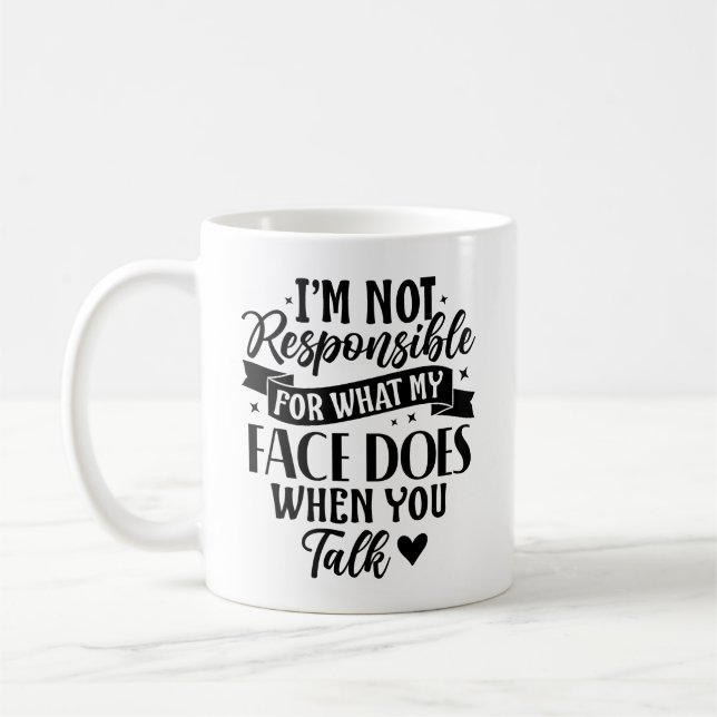 Not Responsible Funny Sarcastic Offensive   Coffee Mug (Left)