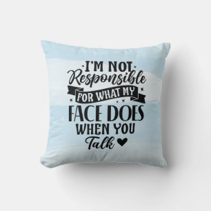 Not Responsible Funny Sarcastic Offensive Cushion