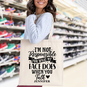 Not Responsible Funny Sarcastic Offensive Tote Bag