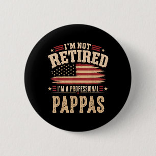 Not Retired A Professional Pflying Bisons Fathers 6 Cm Round Badge