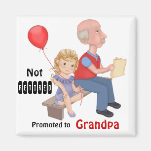 Not Retired Promoted Grandpa Magnet