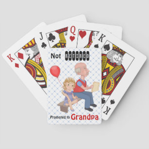 Not Retired Promoted Grandpa Playing Cards