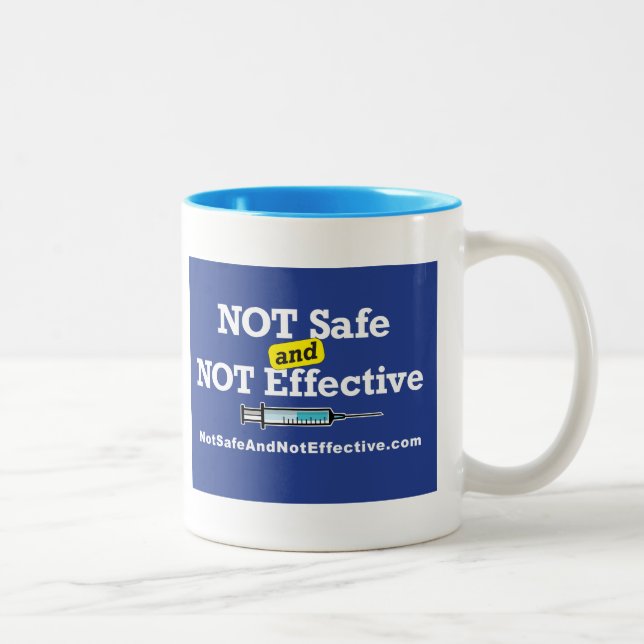 NOT Safe and NOT Effective Coffee Mug (Right)