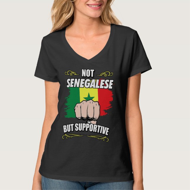 Not Senegalese But Supportive Travel Tourist Seneg T-Shirt (Front)