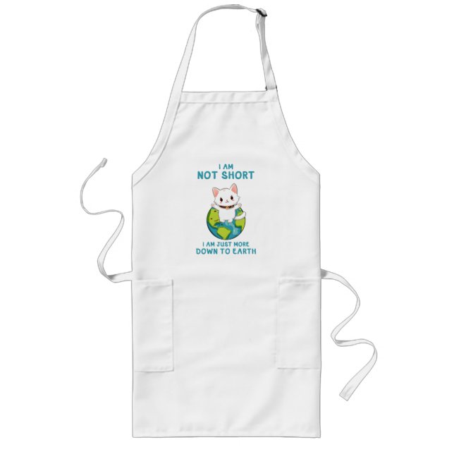 Not Short, Just Down to Earth – Cat Humour Long Apron (Front)