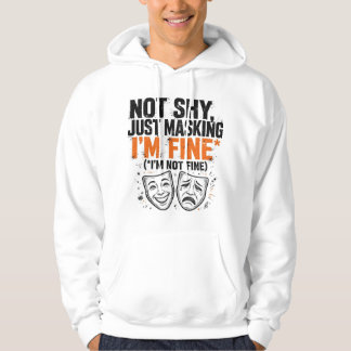 Not Shy Just Masking Funny ADHD Hoodie