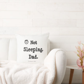 Not Sleeping Dad Pillow – Custom Nap Gift
