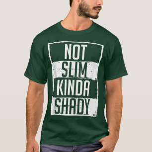 Not Slim Kinda Shady Chubby Gym Design  T-Shirt
