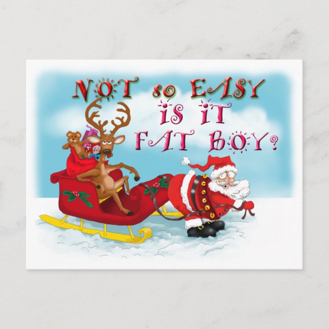 Not So easy Is it Fat Boy Holiday Postcard (Front)