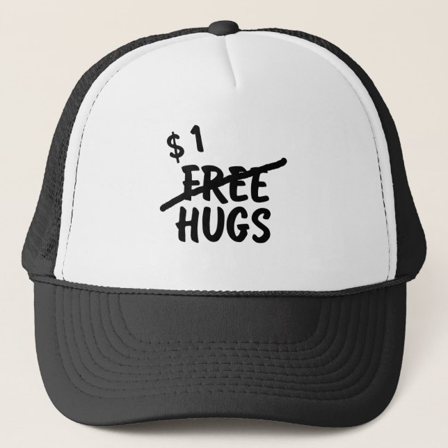 Not so free hugs trucker hat (Front)
