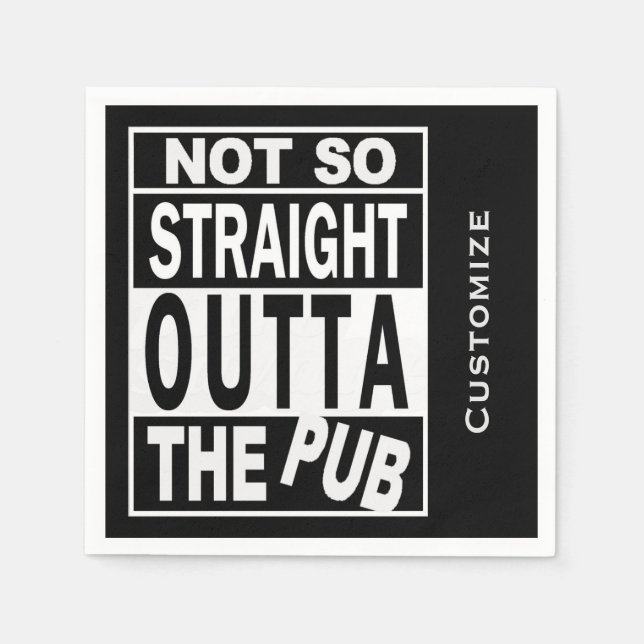 Not So Straight Outta The Pub 2 Drinking Humour Napkin (Front)