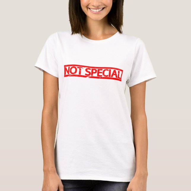 Not special Stamp T-Shirt (Front)