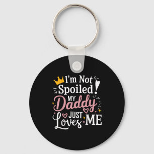 Not spoiled daddy loves a team matching dad key ring