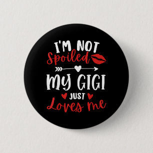 Not Spoiled Gigi Loves Family Reunion Matching 6 Cm Round Badge