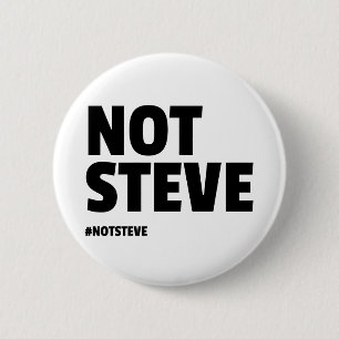 Not Steve (Black Text) 6 Cm Round Badge