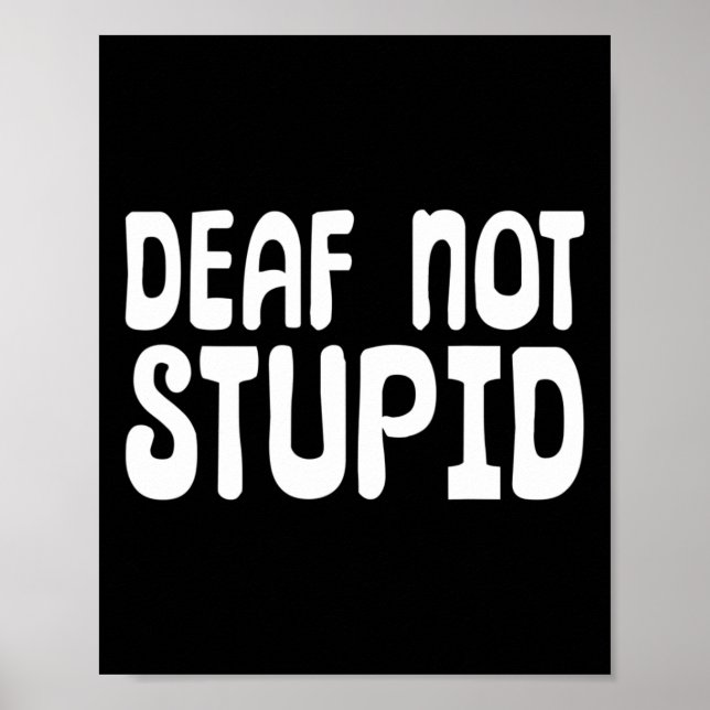 Not Stupid Sign Language Deaf  (Front)