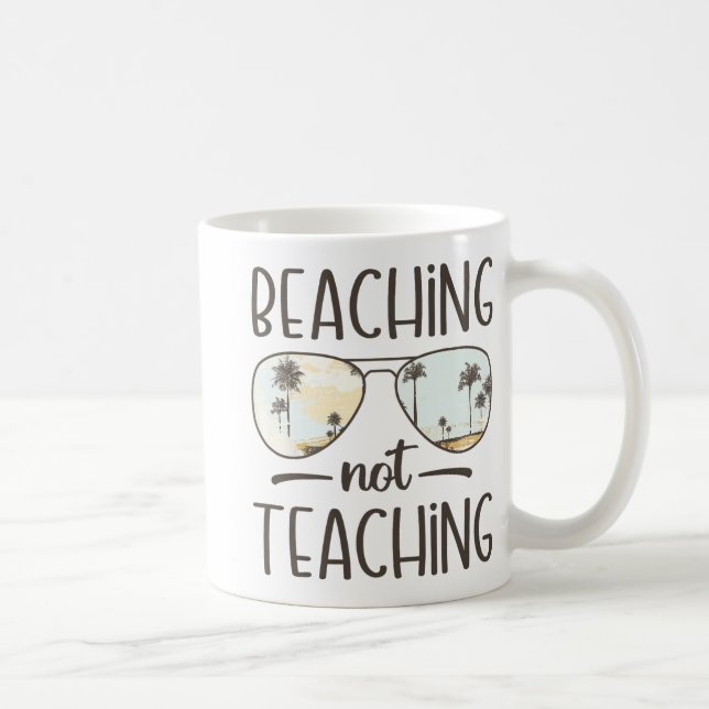 Not Teaching Funny Teacher Summer Vacation Beach  Coffee Mug (Right)