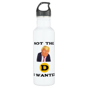 Not The D I Wanted Water Bottle