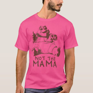 Not The Mama 1 Colour T-Shirt