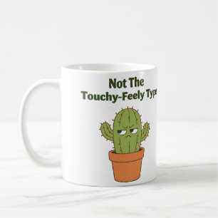Not The Touchy-Feely Type Cactus Funny Introvert Coffee Mug